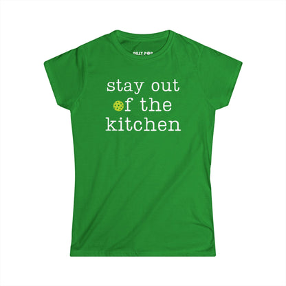 Stay Out Of The Kitchen Women's Softstyle Tee