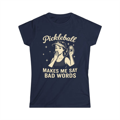 Bad Words Pickleball Women's Softstyle Tee
