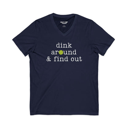 Dink Around And Find Out V-Neck Tee