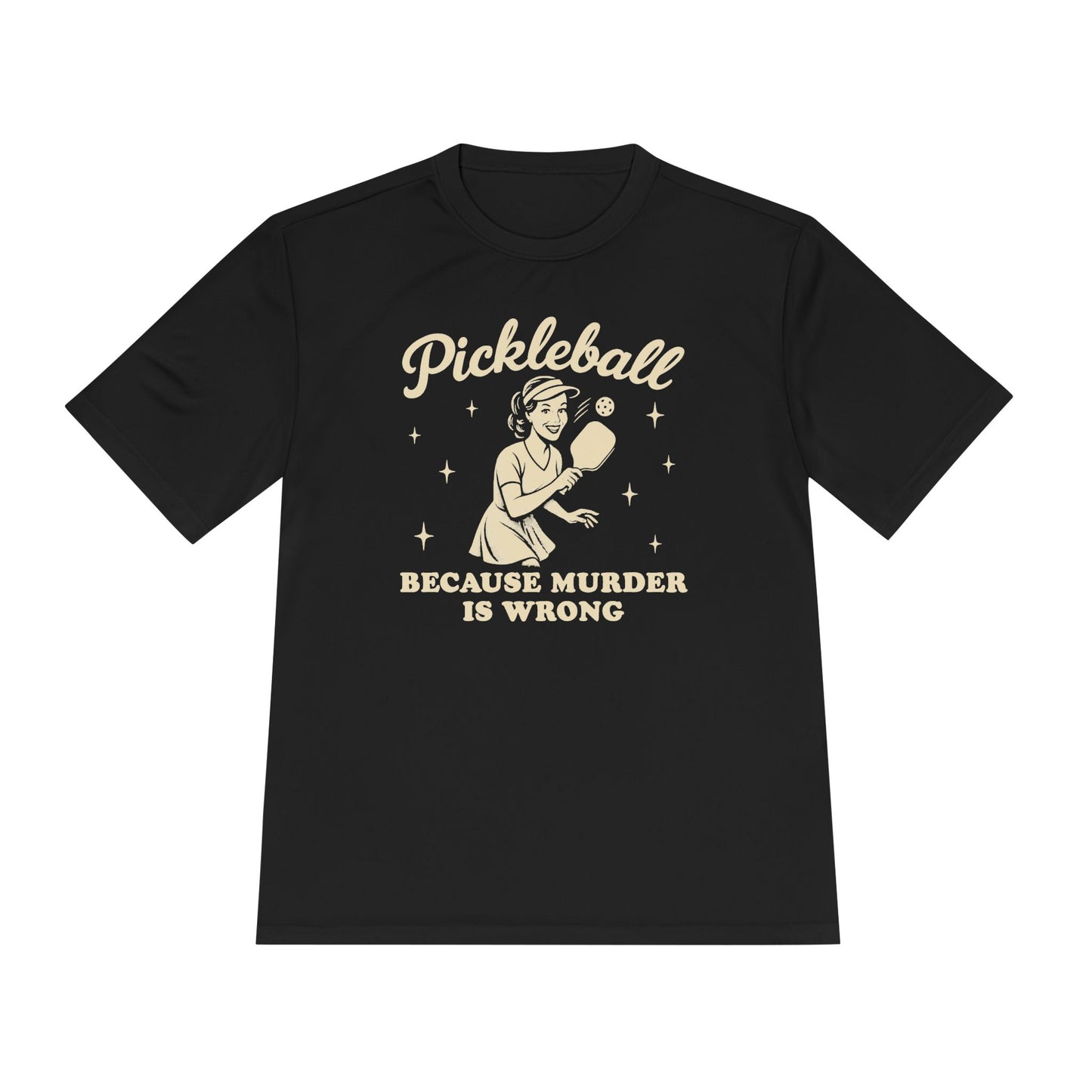 Murder Is Wrong Unisex Moisture Wicking Pickleball Tee