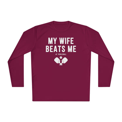My Wife Beats Me At Pickleball Long Sleeve Tee