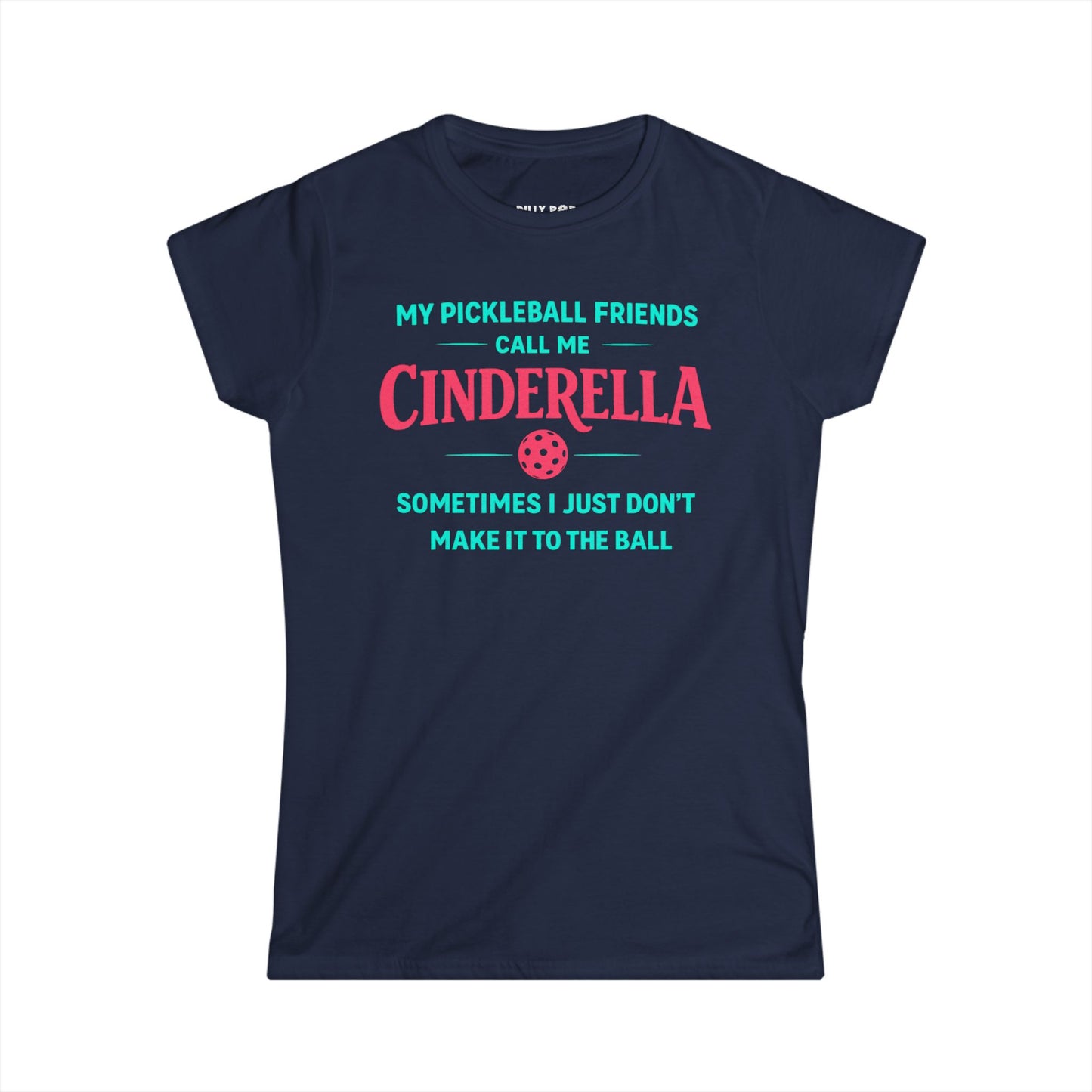 Cinderella Pickleball Women's Softstyle Tee