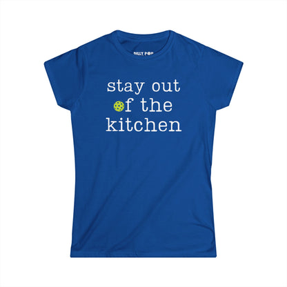 Stay Out Of The Kitchen Women's Softstyle Tee