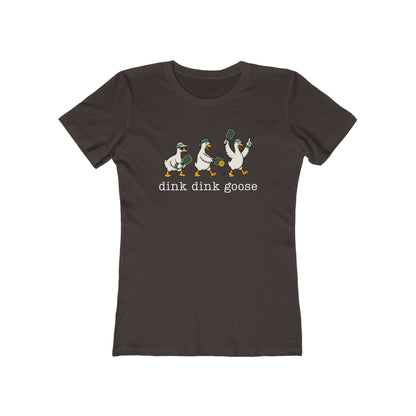 Dink Dink Goose - Next Level Women's Cut Tee