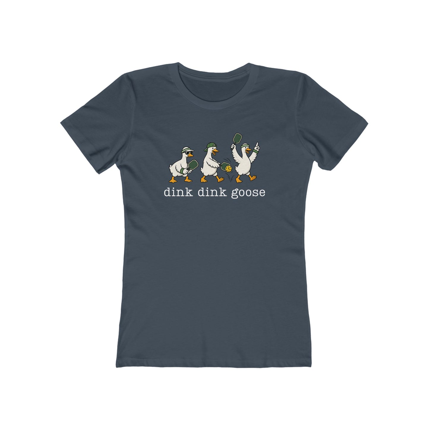 Dink Dink Goose - Next Level Women's Cut Tee