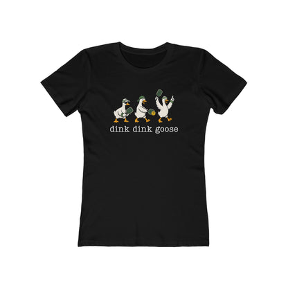 Dink Dink Goose - Next Level Women's Cut Tee
