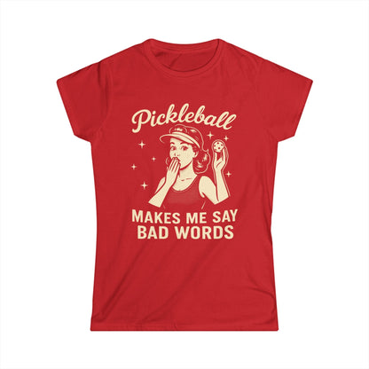 Bad Words Pickleball Women's Softstyle Tee