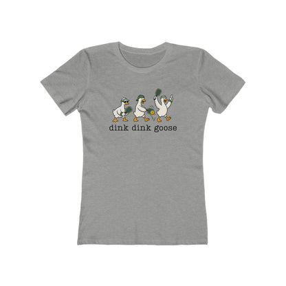 Dink Dink Goose - Next Level Women's Cut Tee
