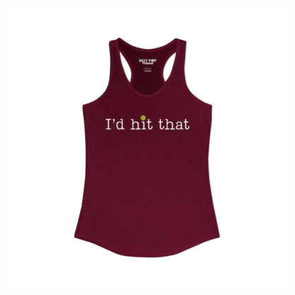 I'd Hit That Pickleball Racerback Tank