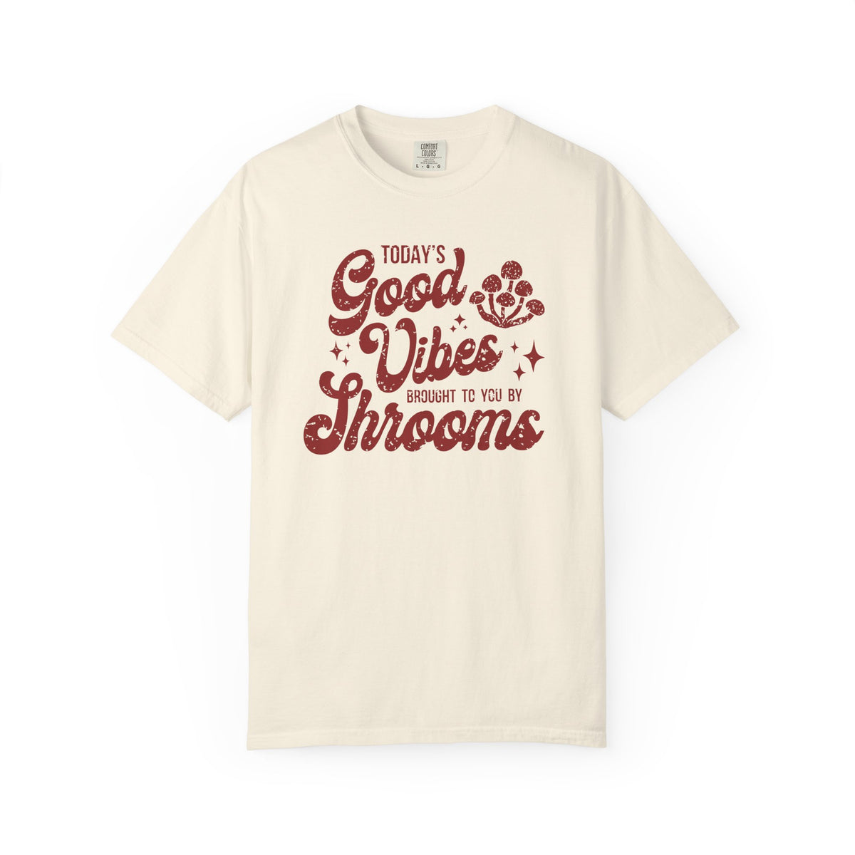 Good Vibes Shrooms T-shirt