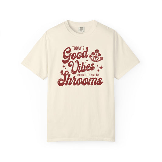 Good Vibes Shrooms T-shirt