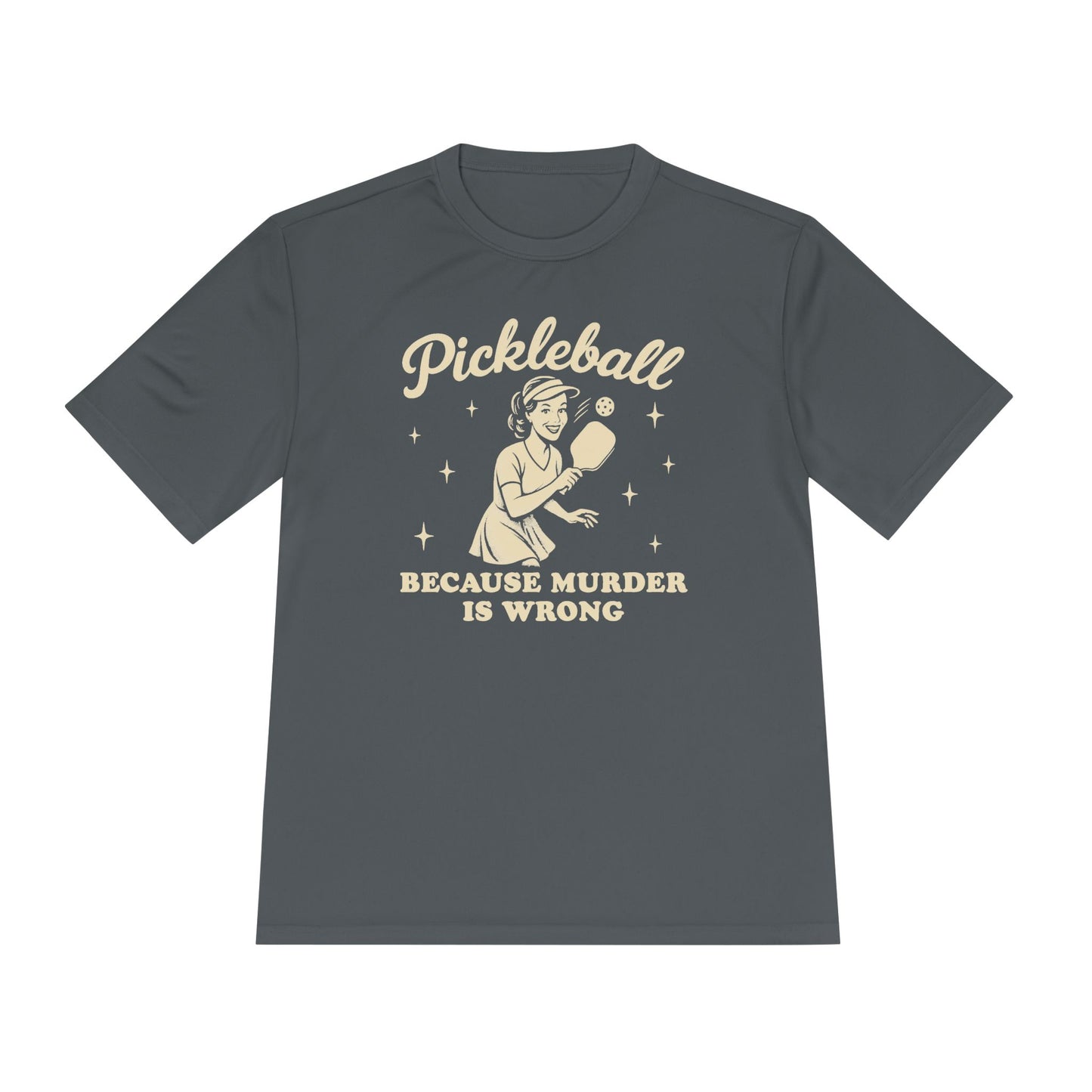 Murder Is Wrong Unisex Moisture Wicking Pickleball Tee