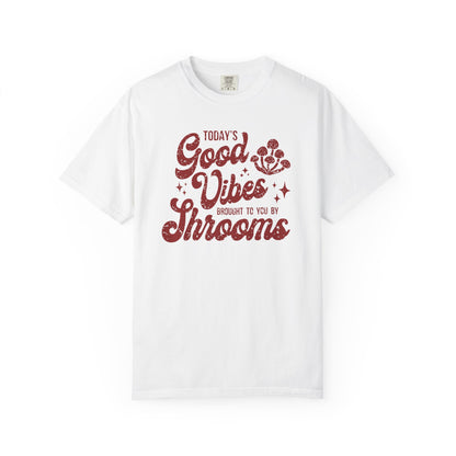 Good Vibes Shrooms T-shirt