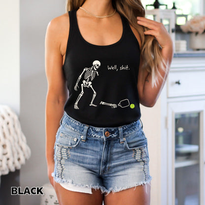 Well Shit Skeleton Pickleball Racerback Women's Tank