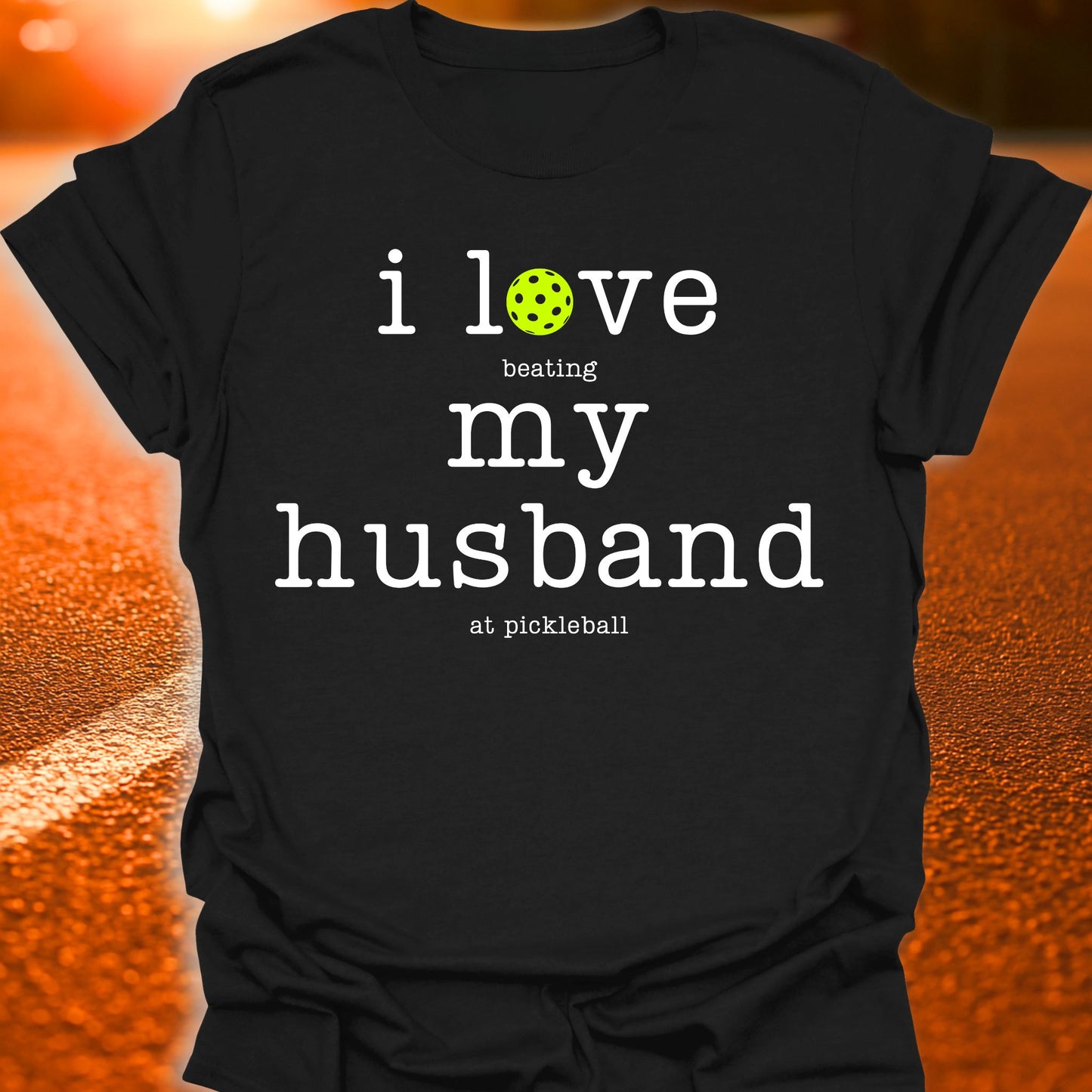 I Love My Husband Pickleball T-Shirt