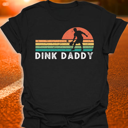 Dink Daddy T-Shirt
