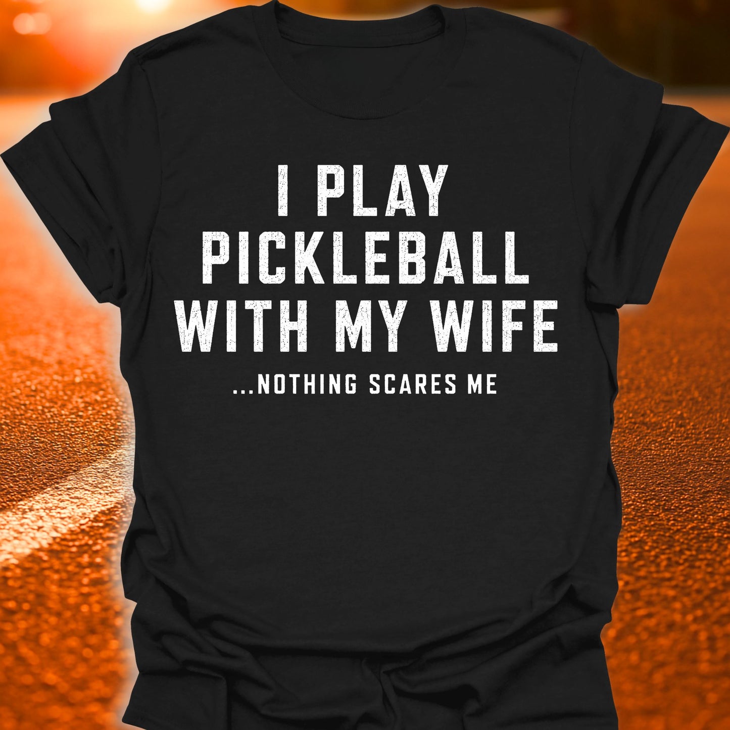 Nothing Scares Me Pickleball T-Shirt