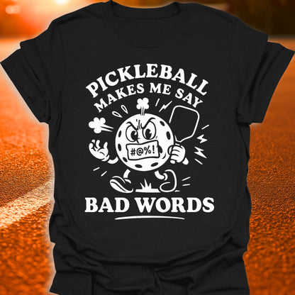 Bad Words Pickleball T-Shirt