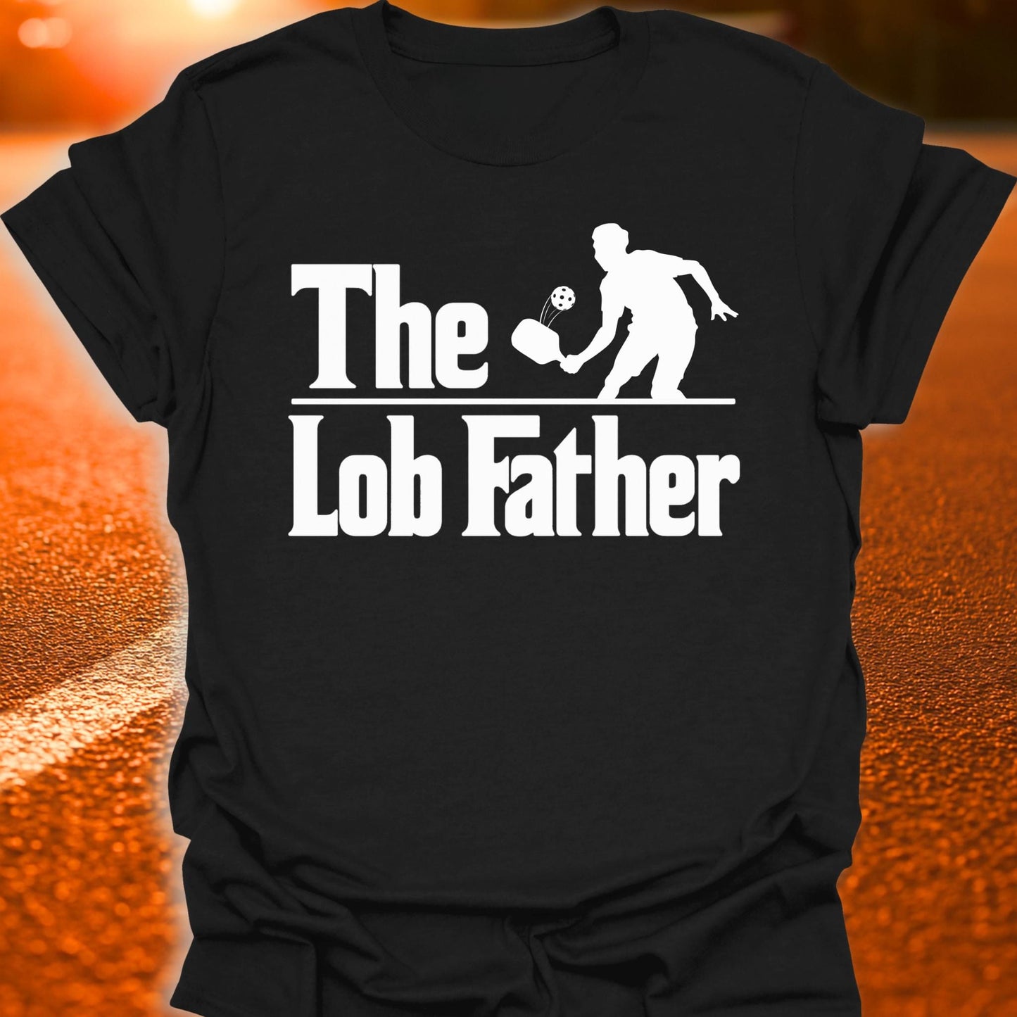 The Lob Father Pickleball T-Shirt