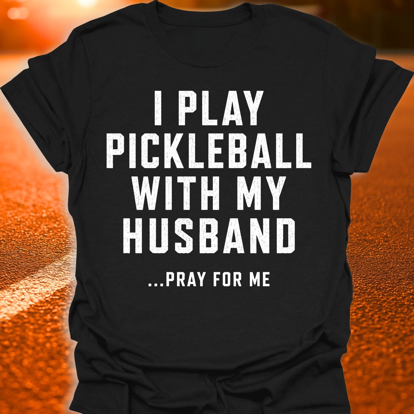 Pray For Me Pickleball T-Shirt