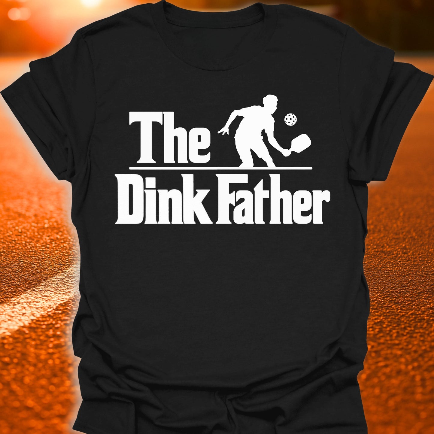 The Dink Father Pickleball T-Shirt