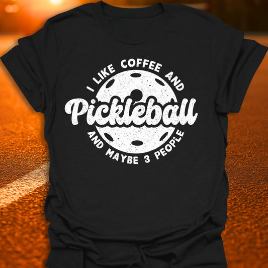 Coffee, Pickleball, 3 People T-Shirt