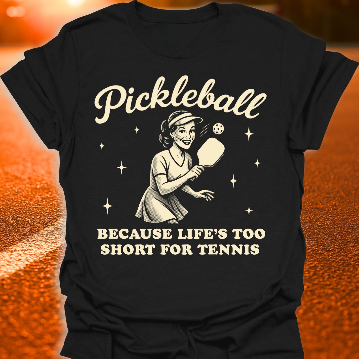 Life's Too Short For Tennis Pickleball T-Shirt