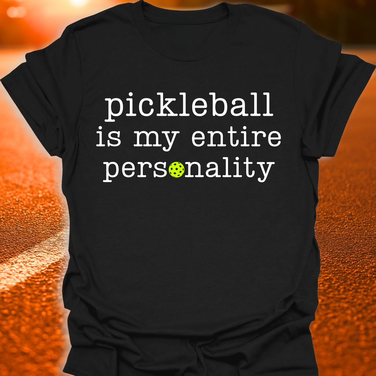 Entire Personality Pickleball T-Shirt