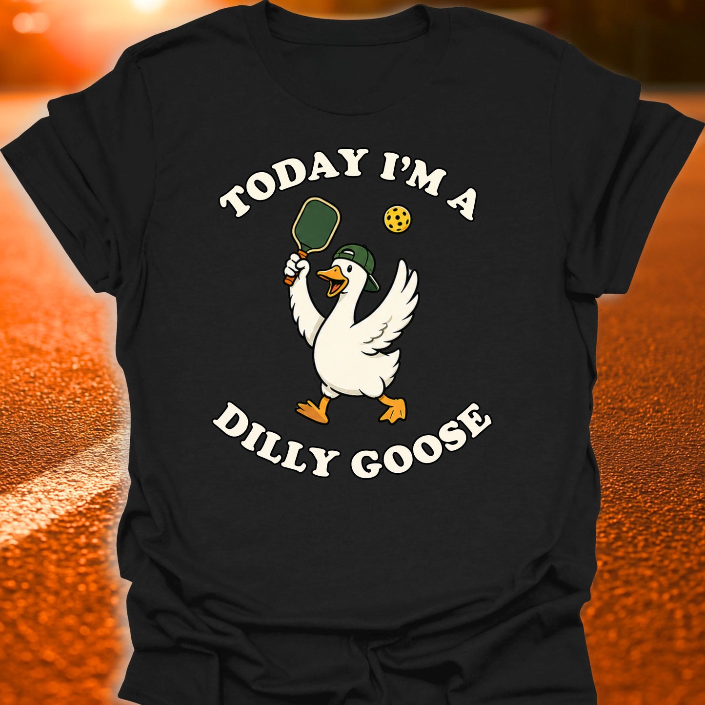 Today I'm A Dilly Goose Pickleball T-Shirt
