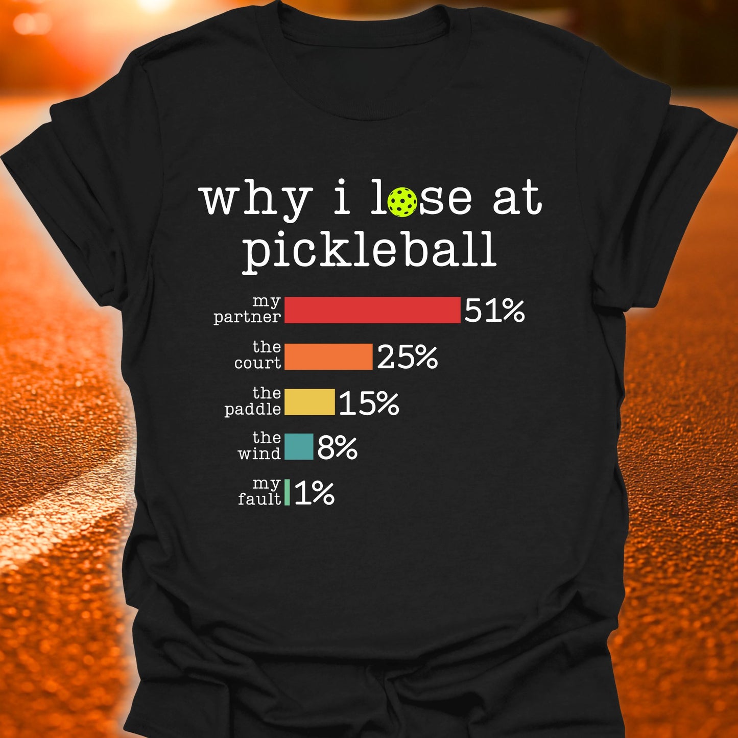 Why I Lose At Pickleball T-Shirt