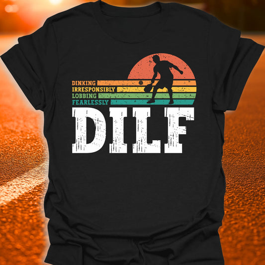 DILF Pickleball T-Shirt