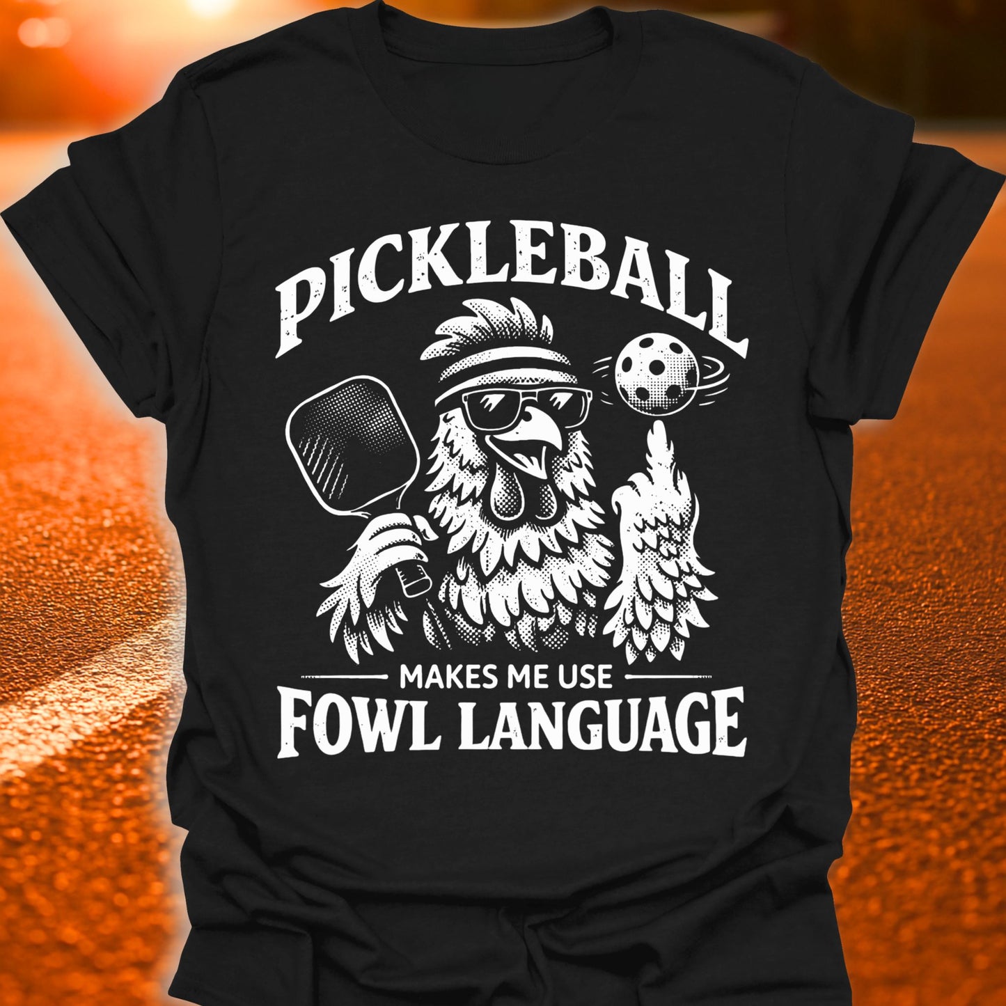 Fowl Language Pickleball T-Shirt