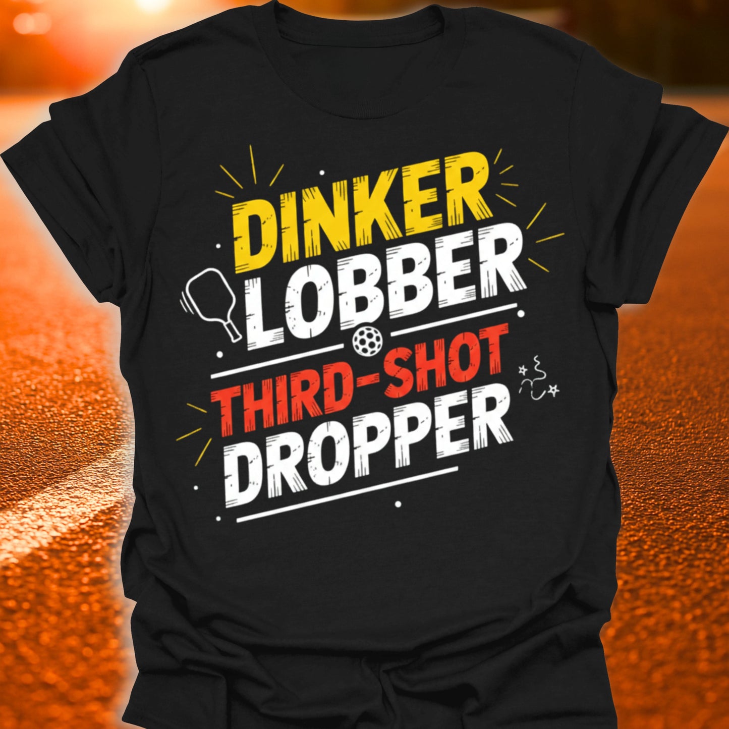 Dinker Lobber Third Shot Dropper Pickleball T-Shirt