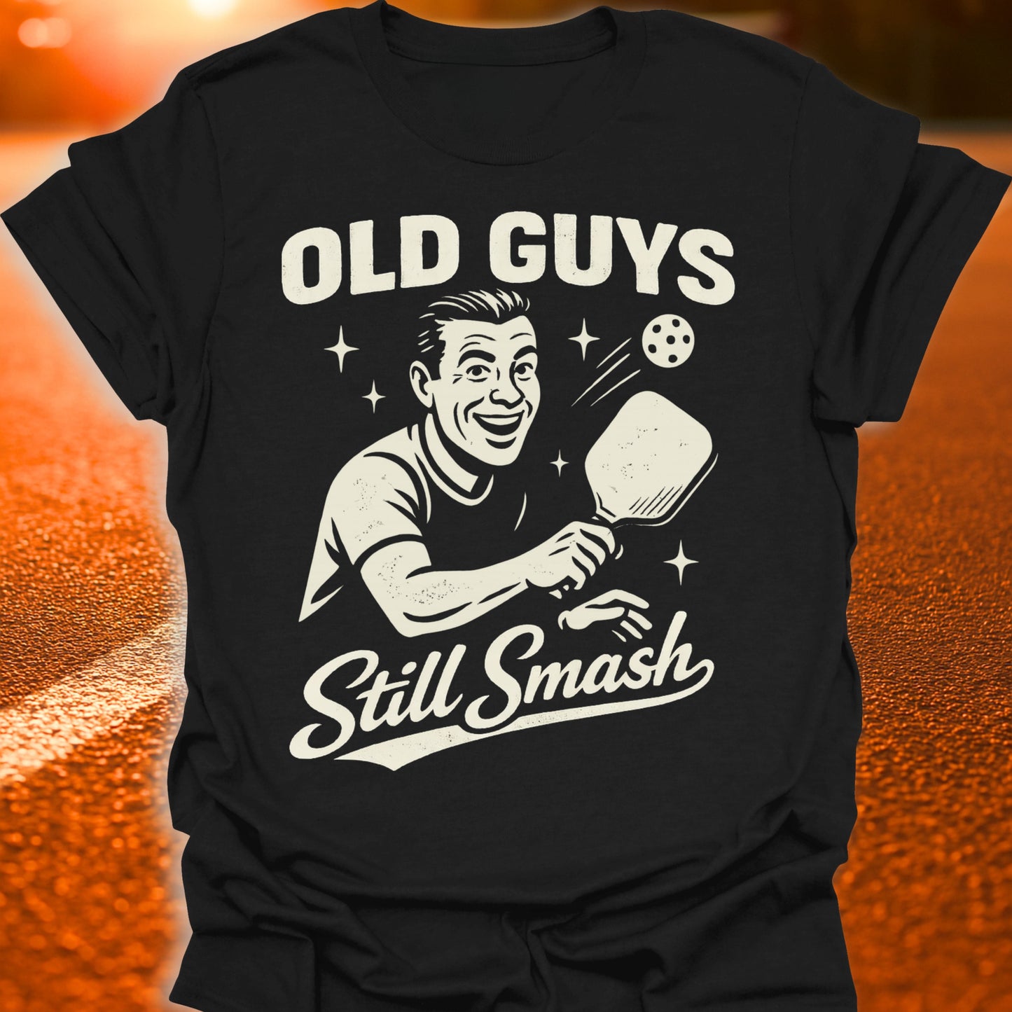 Old Guys Still Smash Pickleball T-Shirt