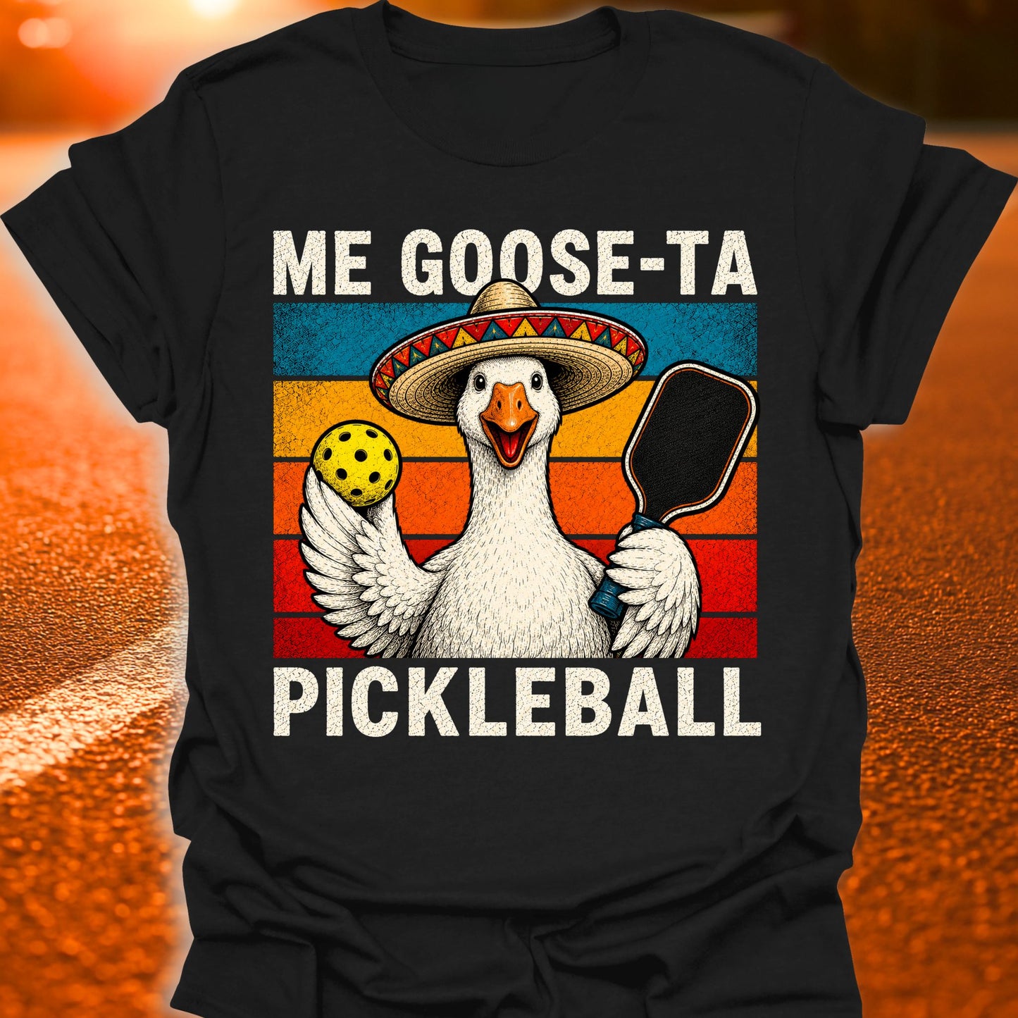Me Goose-Ta Pickleball T-Shirt