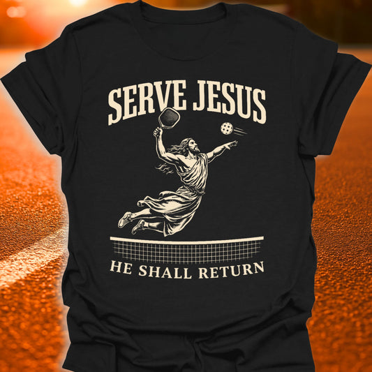 Serve Jesus Pickleball T-Shirt