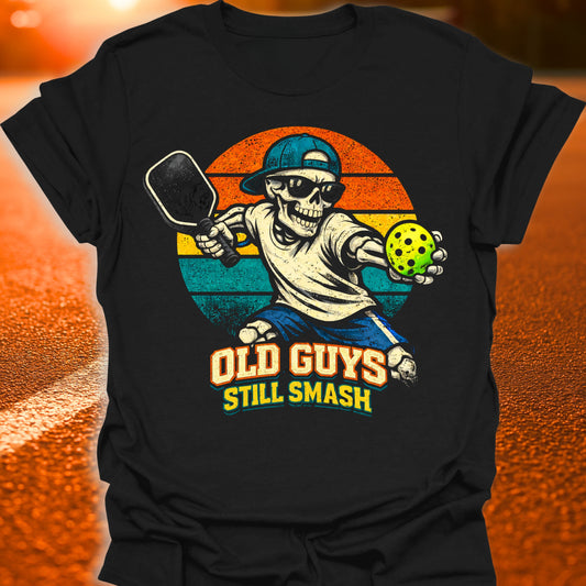 Old Guys Still Smash Pickleball T-Shirt