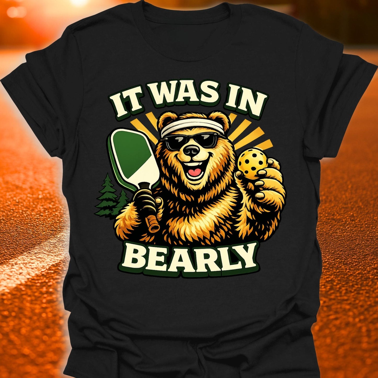 Bearly In Pickleball T-Shirt