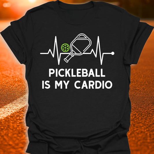 Pickleball Is My Cardio T-Shirt
