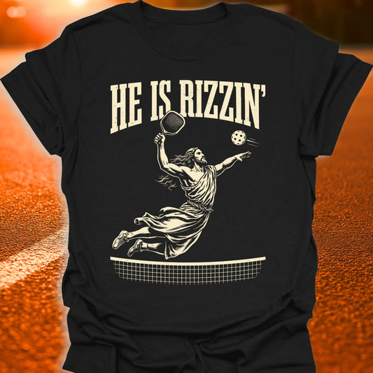 He Is Rizzin' Jesus Pickleball T-Shirt