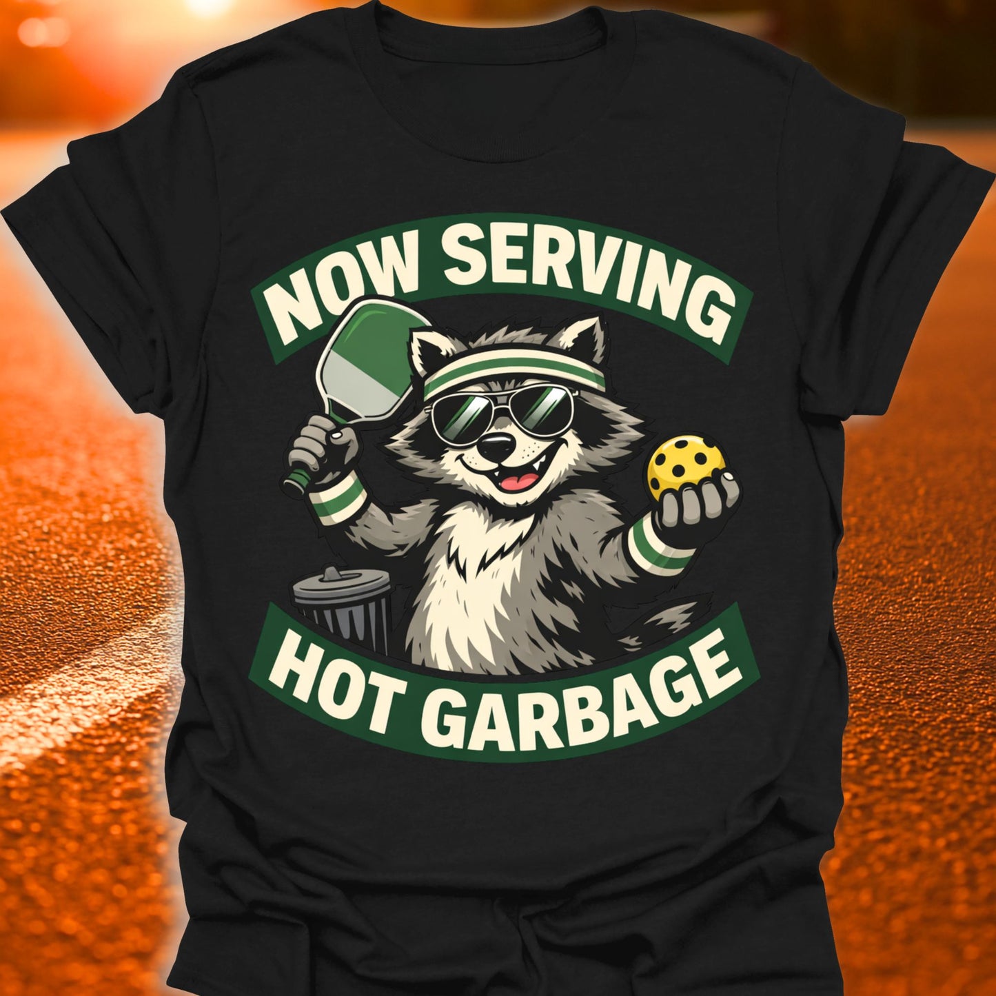 Now Serving Hot Garbage Pickleball T-Shirt