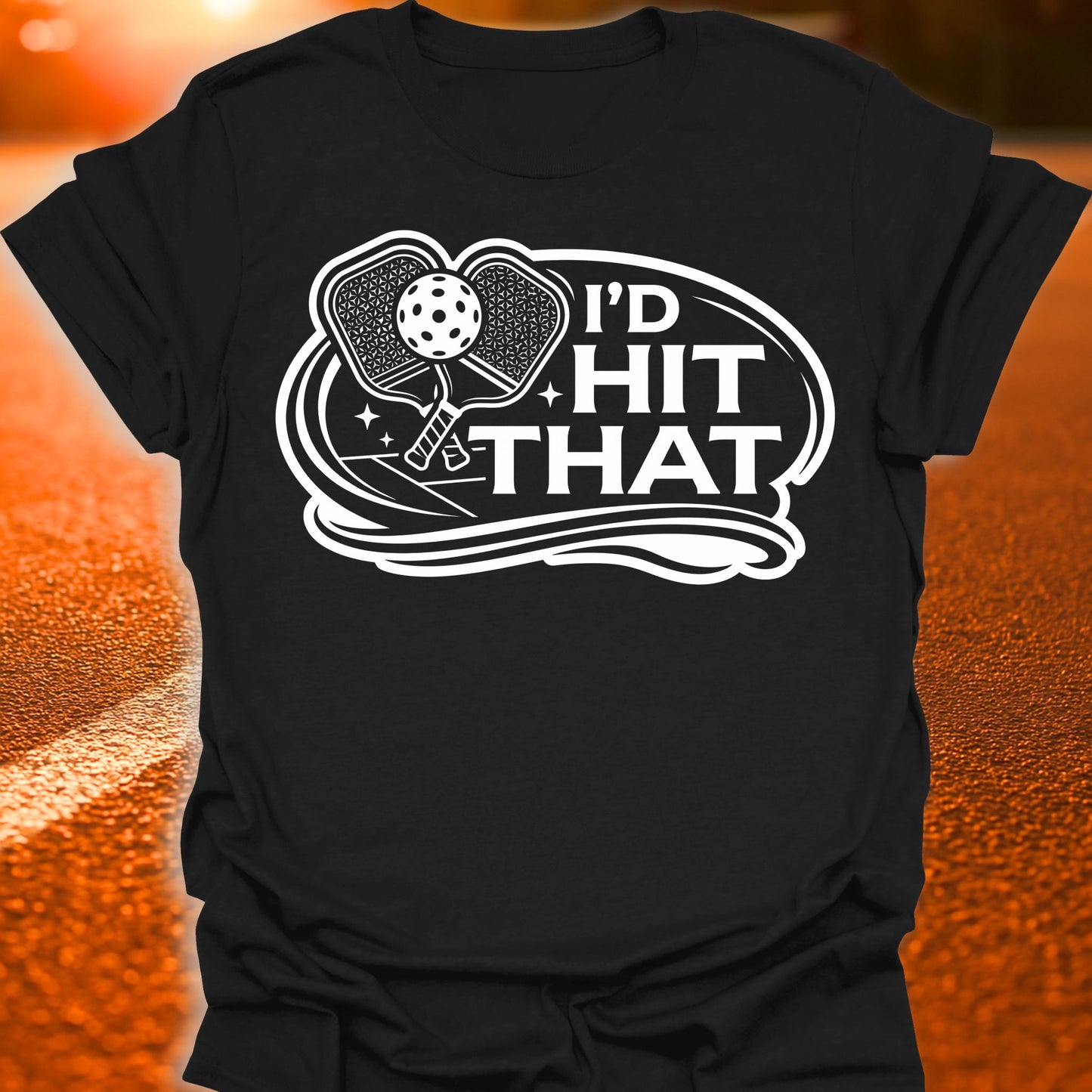 I'd Hit That Pickleball T-Shirt