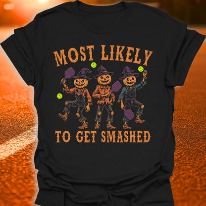 Most Likely To Get Smashed Pickleball T-Shirt