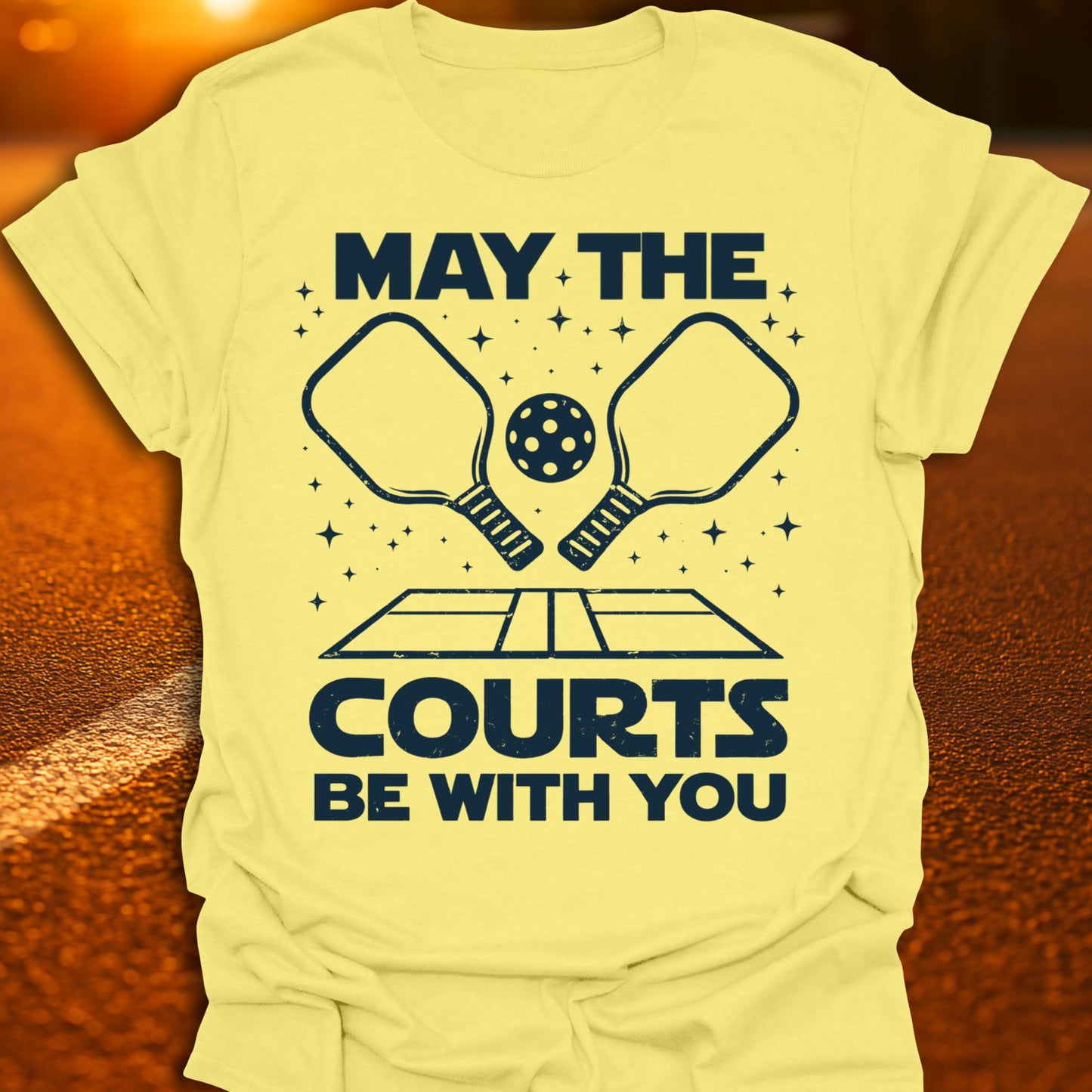 May The Courts Be With You Pickleball T-Shirt