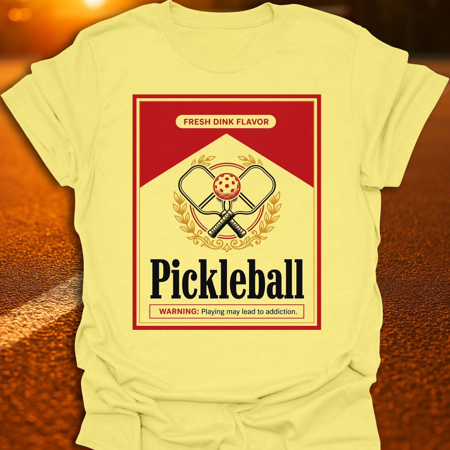 May Lead To Addiction Pickleball T-Shirt