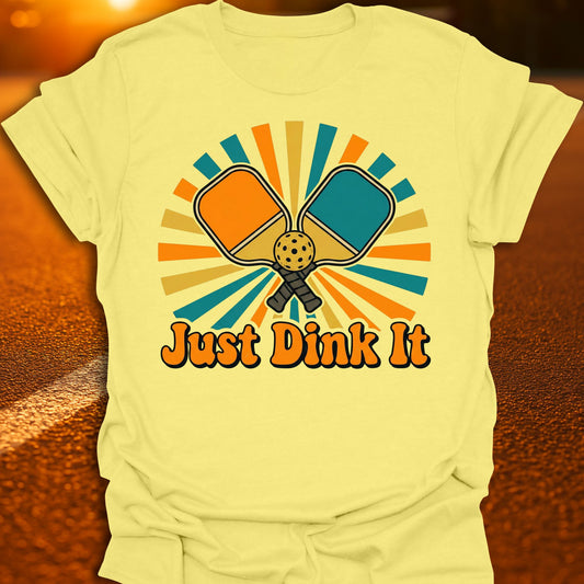 Just Dink It Pickleball T-Shirt
