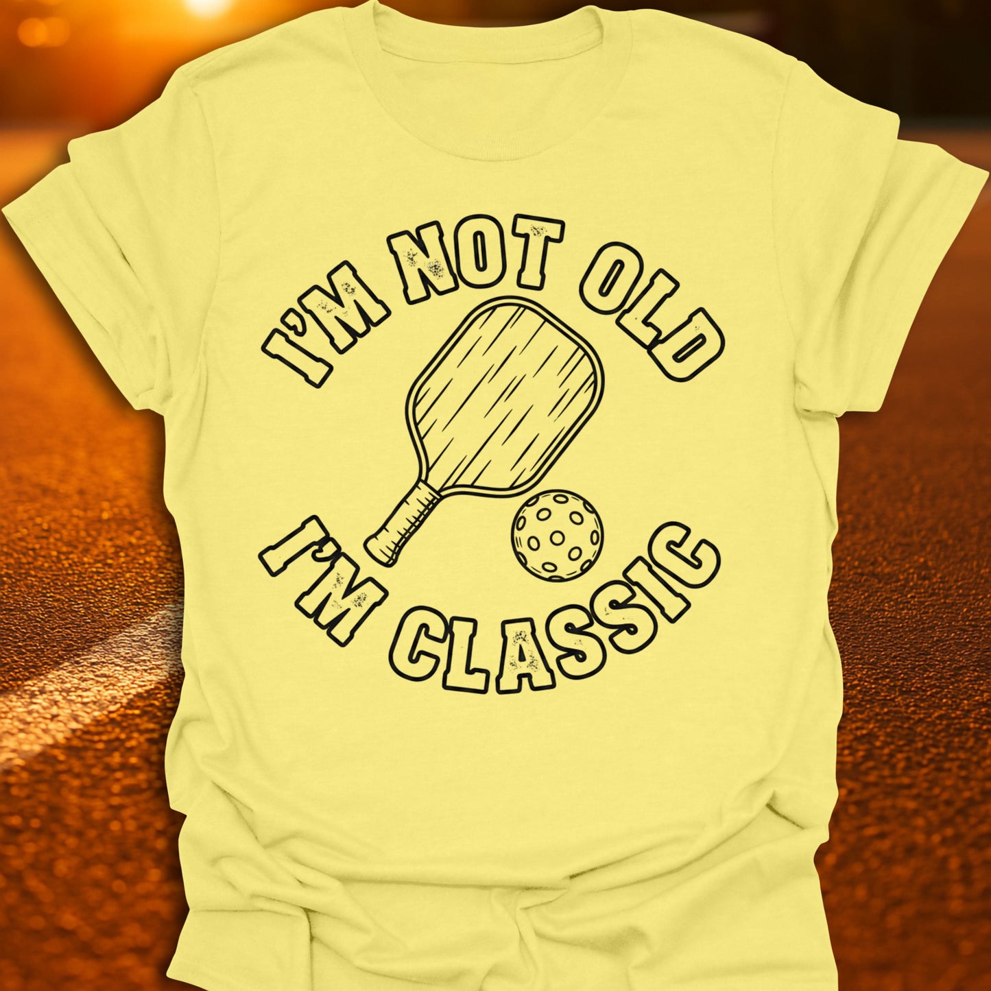 I'm Not Old I'm Classic Pickleball T-Shirt
