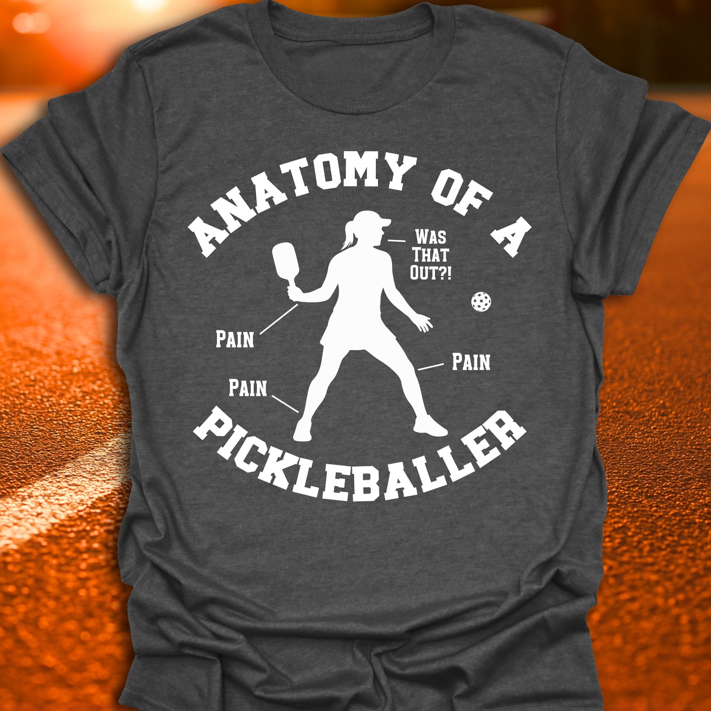 Anatomy Of A Pickleballer T-Shirt