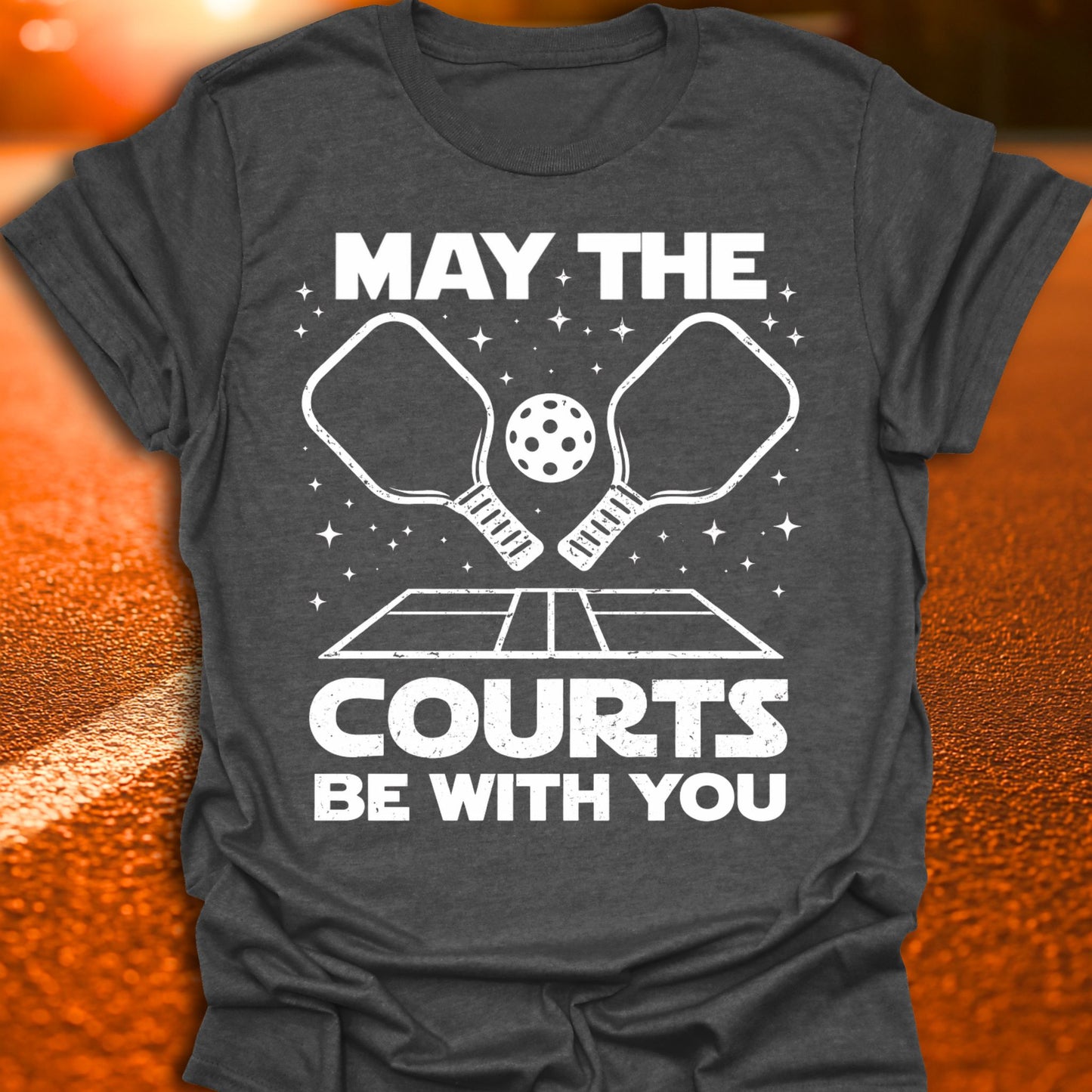 May The Courts Be With You Pickleball T-Shirt