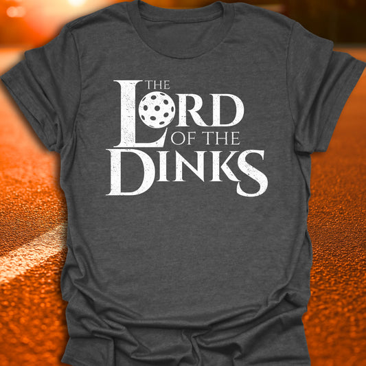 Lord Of The Dinks T-Shirt